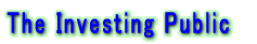 The Investing Public